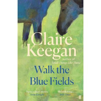 Walk the Blue Fields