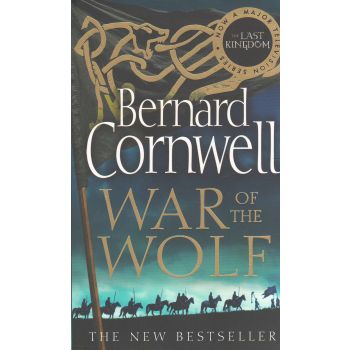 WAR OF THE WOLF. “The Last Kingdom“, Book 11