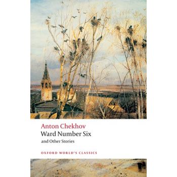 WARD NUMBER SIX AND OTHER STORIES. “Oxford World`s Classics“