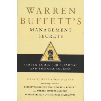 WARREN BUFFETT`S MANAGEMENT SECRETS: Proven Tool
