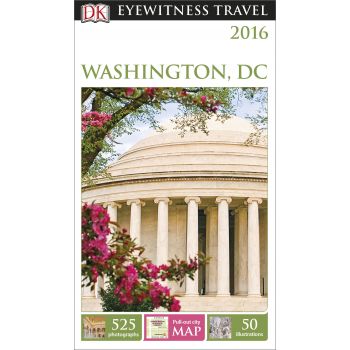 WASHINGTON, D.C. “DK Eyewitness Travel Guide“