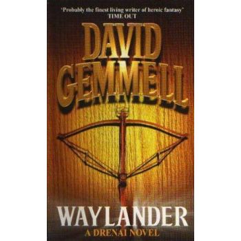 WAYLANDER. (David Gemmell)
