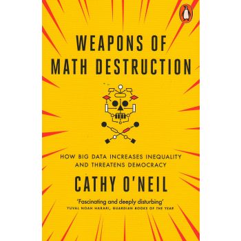 WEAPONS OF MATH DESTRUCTION