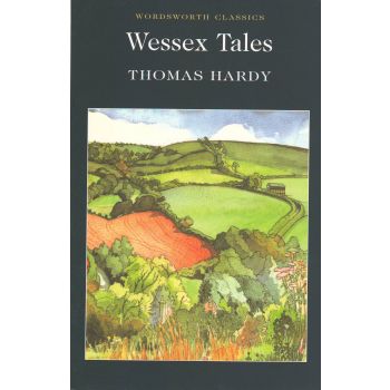WESSEX TALES. “W-th classics“ (Thomas Hardy)