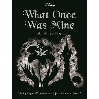 DISNEY PRINCESS RAPUNZEL: What Once Was Mine