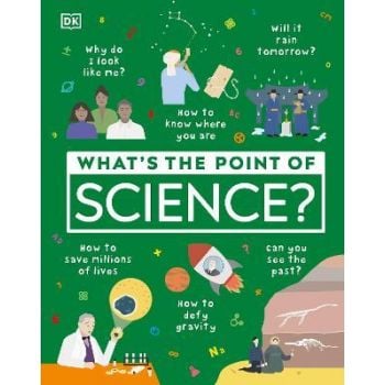 WHAT`S THE POINT OF SCIENCE?