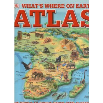 WHAT`S WHERE ON EARTH? ATLAS: The World as You`ve Never Seen It Before!