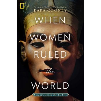 WHEN WOMEN RULED THE WORLD