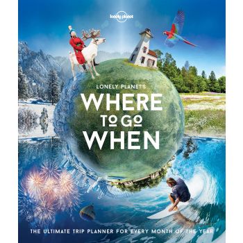 WHERE TO GO WHEN