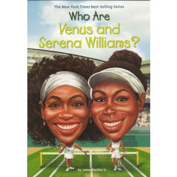 WHO ARE VENUS AND SERENA WILLIAMS?
