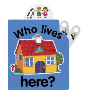 WHO LIVES HERE?