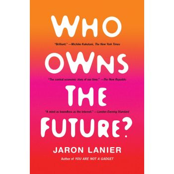WHO OWNS THE FUTURE?
