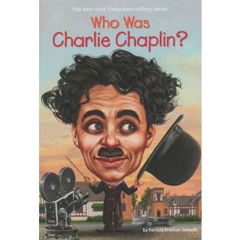 WHO WAS CHARLIE CHAPLIN?