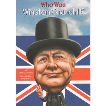 WHO WAS WINSTON CHURCHILL?