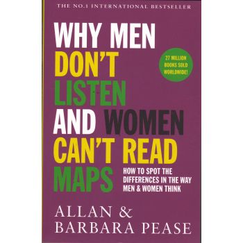 WHY MEN DON`T LISTEN AND WOMEN CAN`T READ MAPS
