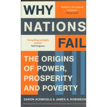 WHY NATIONS FAIL: The Origins of Power