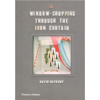 WINDOW SHOPPING THROUGH THE IRON CURTAIN