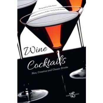 WINE COCKTAILS: New, Creative and Classical Drinks