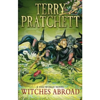 WITCHES ABROAD: Discworld Novel 12