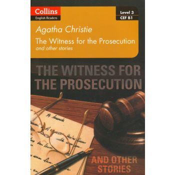 WITNESS FOR THE PROSECUTION AND OTHER STORIES. “Collins ELT Readers“, B1