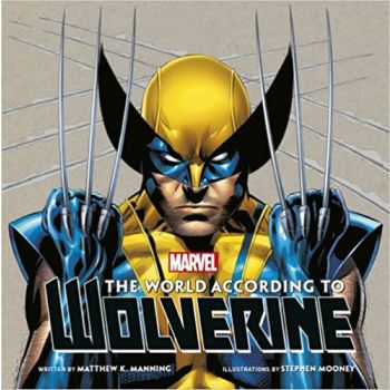THE WORLD ACCORDING TO WOLVERINE