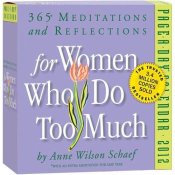 WOMEN WHO DO TOO MUCH 2012. (Calendar/Page A Day
