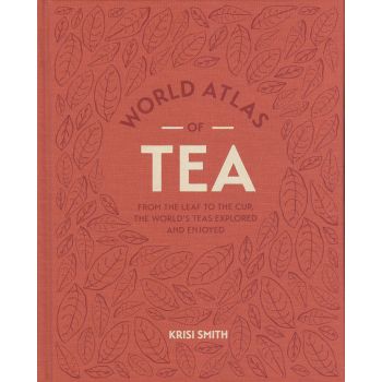 WORLD ATLAS OF TEA