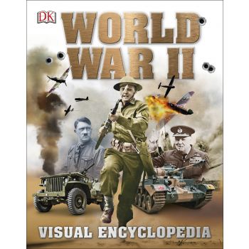 WORLD WAR II: Visual Encyclopedia