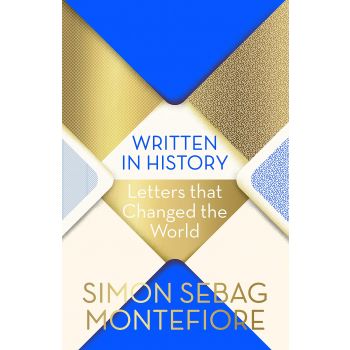 WRITTEN IN HISTORY: Letters that Changed the World