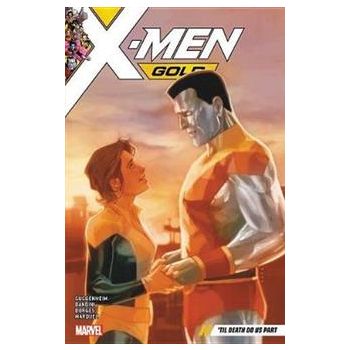 X-MEN GOLD: `Til Death Do Us Part, Volume 6