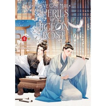 You`ve Got Mail: The Perils of Pigeon Post – Fei Ge Jiao You Xu Jin Shen, Vol. 4 (Novel)