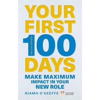 YOUR FIRST 100 DAYS