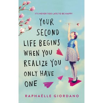 YOUR SECOND LIFE BEGINS WHEN YOU REALIZE YOU ONLY HAVE ONE