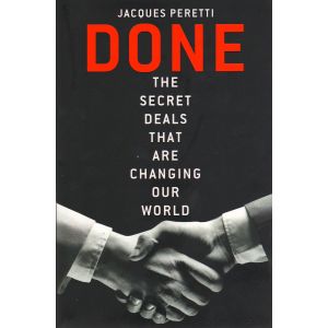 DONE: The Secret Deals that are Changing our World