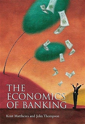 ECONOMICS OF BANKING_THE. PB, “Willey“