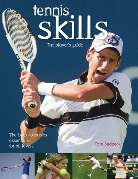 TENNIS SKILLS. The player`s guide. (T.Sadzeck)