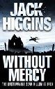 WITHOUT MERCY. (J.Higgins)