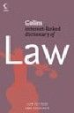 COLLINS INTERNET-LINKED DICTIONARY OF LAW.