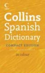 COLLINS SPANISH DICTIONARY. Copmact ed. in colou