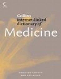 COLLINS INTERNET-LINKED DICTIONARY OF MEDICINE.