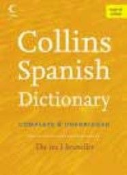 COLLINS SPANISH DICTIONARY: Complete&unabridged.