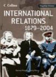INTERNATIONAL RELATIONS 1879-2004. (D. MURPHY)