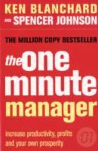 ONE MINUTE MANAGER. (Ken Blanchard & Spencer Jon