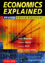 ECONOMICS EXPLAINED. 3rd ed. (MAUNDER & MYERS)