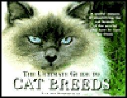ULTIMATE GUIDE TO CAT BREEDS_THE. (L.Somerville)