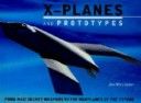 X-PLANES & PROTOTYPES. (J.Winchester)