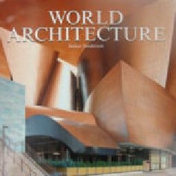 WORLD ARCHITECTURE. (J.Anderson)