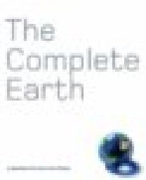 COMPLETE EARTH_THE: A Satellite Portrait of Our