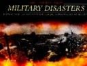 WORLD`S WORST MILITARY DISASTERS_THE. (C.McNab)
