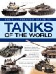 ILLUSTRATED GUIDE TO TANKS OF THE WORLD_THE. (G.